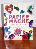 PAPIER MACHE - Bastelbuch